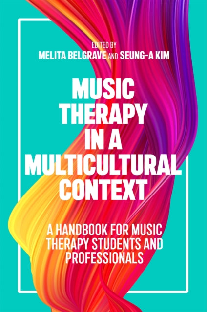 Book cover of: Music Therapy in a Multicultural Context. By: Melita Belgrave