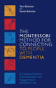 Book cover of: Montessori Method for Connecting to People with Dementia. By: Tom Brenner