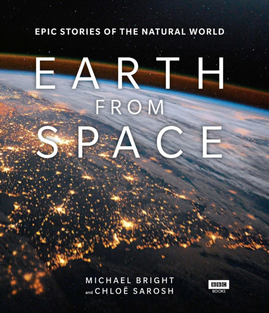 Book cover of: Earth from Space. By: Michael Bright