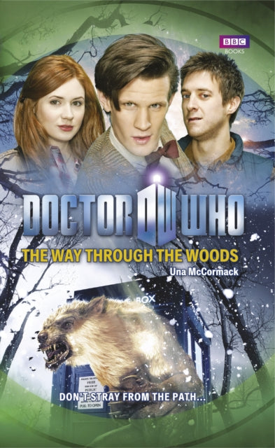 Book cover of: Doctor Who: The Way Through the Woods. By: Una McCormack