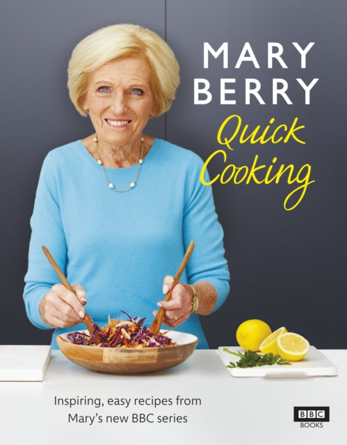 Book cover of: Mary Berry’s Quick Cooking. By: Mary Berry