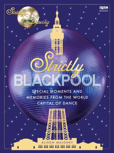 Book cover of: Strictly Blackpool. By: Alison Maloney