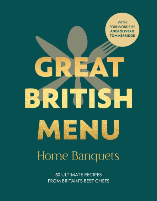 Book cover of: Great British Menu: Home Banquets. By: Avril Beaven