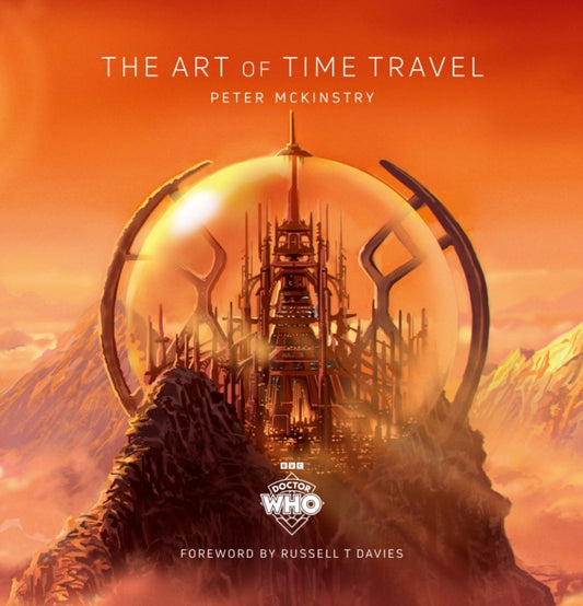 Book cover of: Doctor Who: The Art of Time Travel