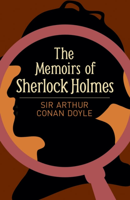 Book cover of: Memoirs of Sherlock Holmes. By: Arthur Conan Doyle