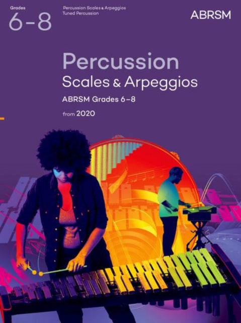 Book cover of: Percussion Scales & Arpeggios, ABRSM Grades 6-8