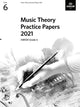 Book cover of: Music Theory Practice Papers 2021, ABRSM Grade 6