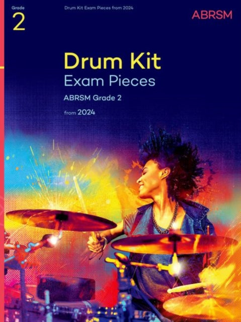 Book cover of: Drum Kit Exam Pieces from 2024, Grade 2
