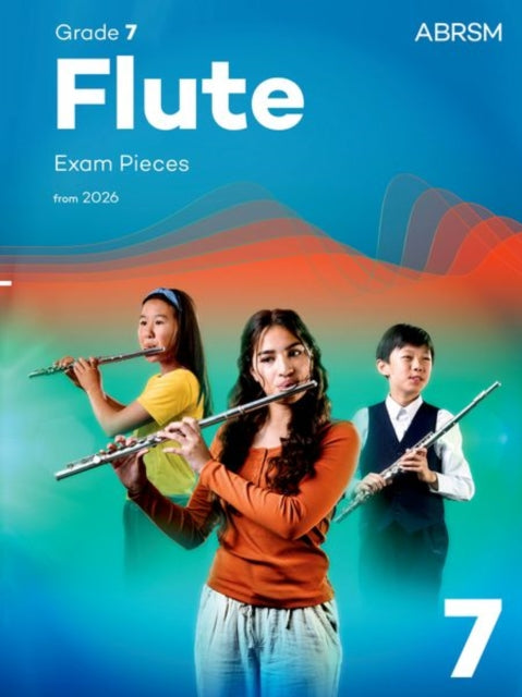 Book cover of: Flute Exam Pieces from 2026, ABRSM Grade 7