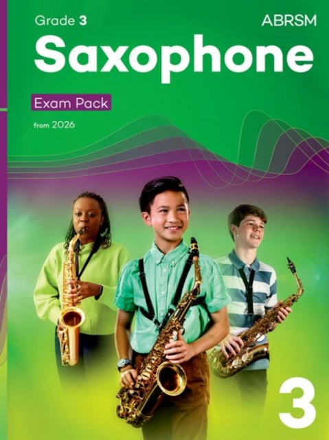 Book cover of: Saxophone Exam Pack from 2026, ABRSM Grade 3