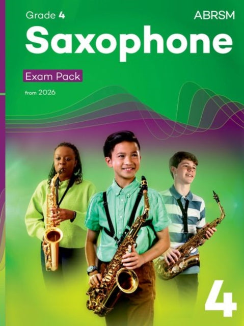 Book cover of: Saxophone Exam Pack from 2026, ABRSM Grade 4