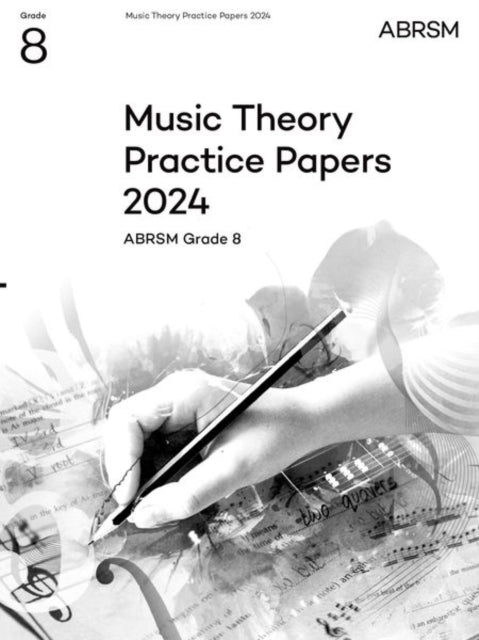 Book cover of: Music Theory Practice Papers 2024, ABRSM Grade 8