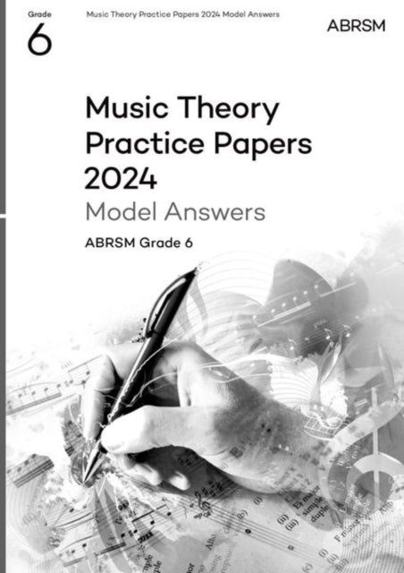 Book cover of: Music Theory Practice Papers Model Answers 2024, ABRSM Grade 6