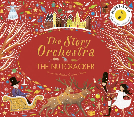 Book cover of: Story Orchestra: The Nutcracker. By: COURTNEY-TICKLE, J