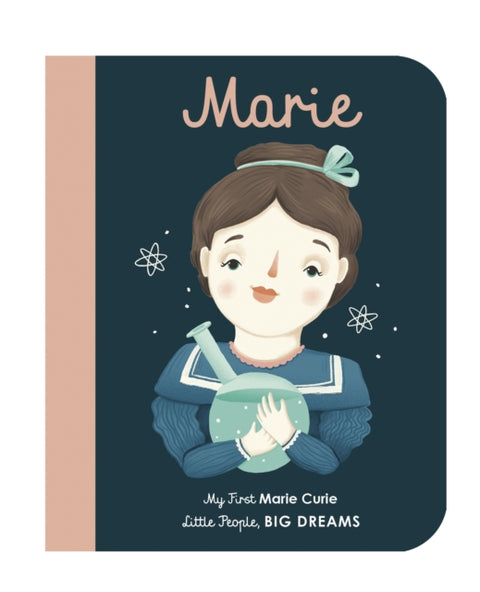Marie Curie, My First Marie Curie [BOARD BOOK]