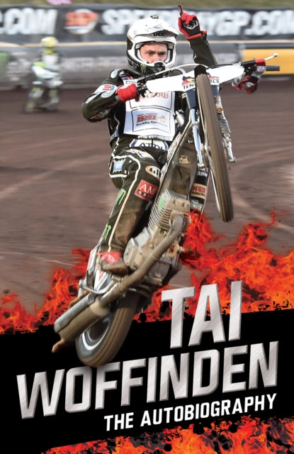 Book cover of: Raw Speed - The Autobiography of the Three-Times World Speedway Champion. By: Tai Woffinden