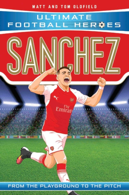 Sanchez, Arsenal 9781786068095 Matt Oldfield