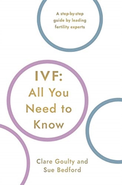 Book cover of: IVF: All You Need To Know. By: Susan Bedford