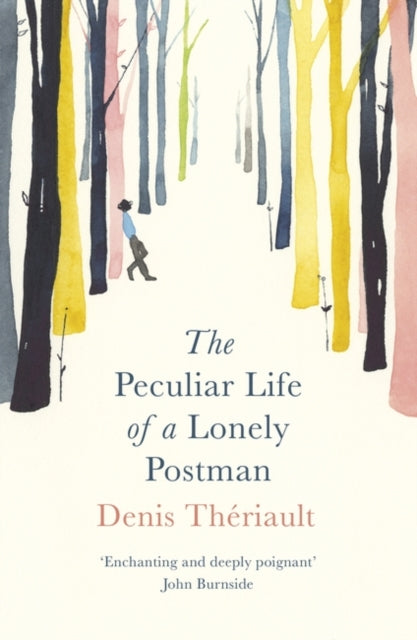 Book cover of: Peculiar Life of a Lonely Postman. By: Denis Theriault
