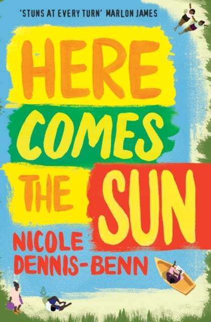Book cover of: Here Comes the Sun. By: Nicole Dennis-Benn