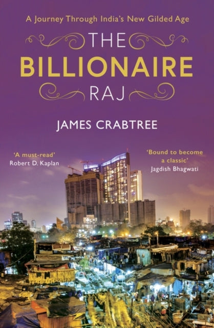 Book cover of: The Billionaire Raj. By: James Crabtree