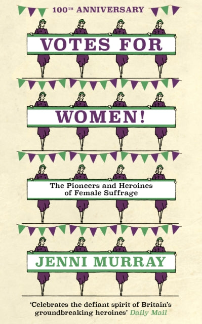Book cover of: Votes For Women!. By: Jenni Murray