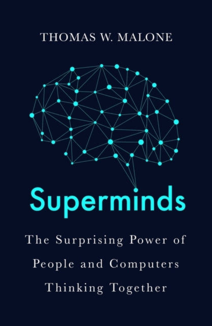 Book cover of: Superminds. By: Thomas W. Malone