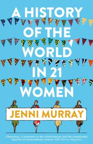 History of the World in 21 Women