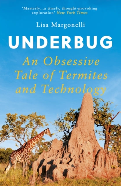 Book cover of: Underbug. By: Lisa Margonelli