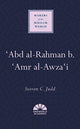 Book cover of: 'Abd al-Rahman b. 'Amr al-Awza'i. By: Steven C. Judd