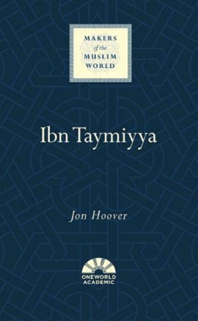 Book cover of: Ibn Taymiyya. By: Jon Hoover