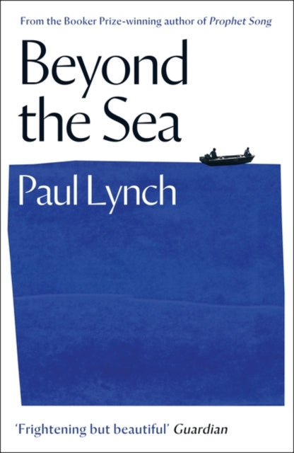 Book cover of: Beyond the Sea. By: Paul Lynch