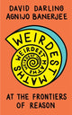 Book cover of: Weirdest Maths. By: David Darling