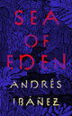 Book cover of: Sea of Eden. By: Andrés Ibáñez