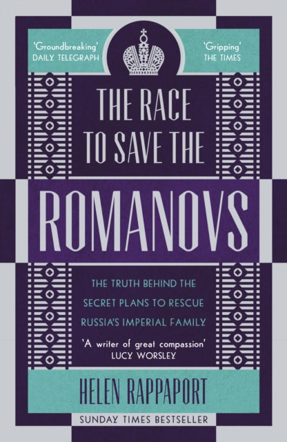Book cover of: Race to Save the Romanovs. By: Helen Rappaport