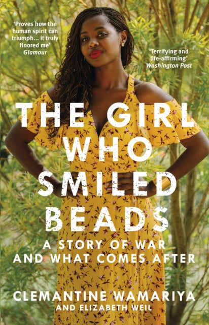 Book cover of: Girl Who Smiled Beads. By: Clemantine Wamariya