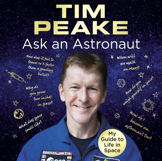 Book cover of: Ask an Astronaut. By: Tim Peake