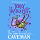 Book cover of: Time-travelling Caveman. By: Terry Pratchett