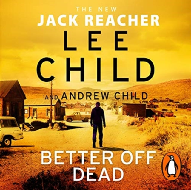 Book cover of: Better Off Dead. By: Lee Child