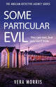 Some Particular Evil, The Anglian Detective Agency Series 9781786150615 Vera Morris