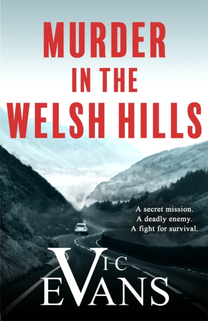 Book cover of: Murder in the Welsh Hills. By: Vic Evans