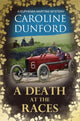 Book cover of: Death at the Races (Euphemia Martins Mystery 14). By: Caroline Dunford