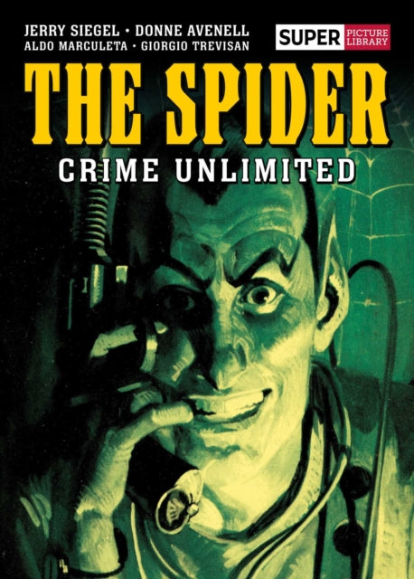 Book cover of: Spider: Crime Unlimited. By: Jerry Siegel