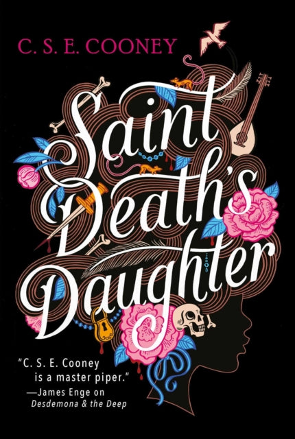 Book cover of: Saint Death's Daughter: 2023 World Fantasy Award Winner!. By: C. S. E. Cooney