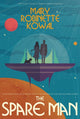 Book cover of: Spare Man. By: Mary Robinette Kowal