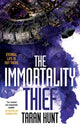 Book cover of: Immortality Thief. By: Taran Hunt