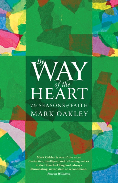 Book cover of: By Way of the Heart. By: Mark Oakley
