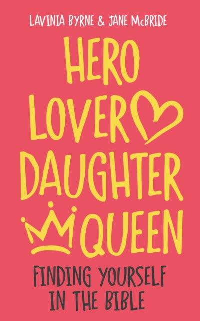 Book cover of: Hero Lover Daughter Queen. By: Lavinia Byrne