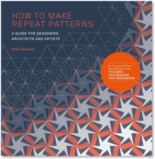 Book cover of: How to Make Repeat Patterns. By: Paul Jackson