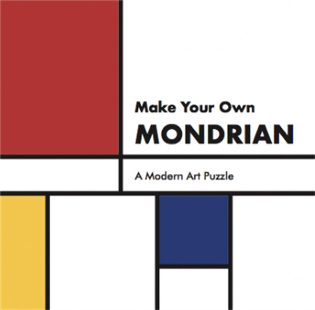 Book cover of: Make Your Own Mondrian. By: Henry Carroll